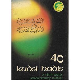 40 KUDSI HADIS - MUHAMMED MEKKI TRABZONI