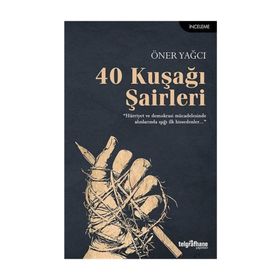 40 Kuşağı Şairleri - Öner Yağcı