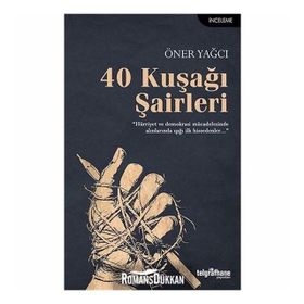40 Kuşağı Şairleri - Öner Yağcı