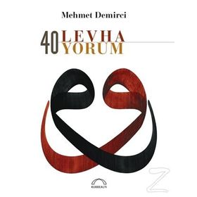 40 Levha 40 Yorum - Mehmet Demirci