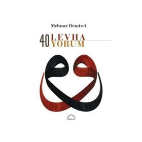 40 Levha 40 Yorum - Mehmet Demirci