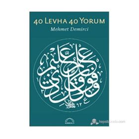 40 Levha 40 Yorum - Mehmet Demirci