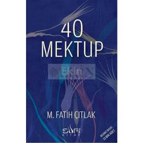 40 MEKTUP - M. FATIH ÇITLAK