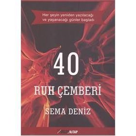 40 Ruh Çemberi / Sema Deniz