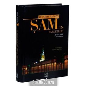 40 Sahih Hadiste Şam’ın Faziletleri - Uğur Pekcan