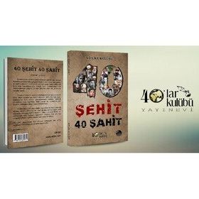 40 Şehit 40 Şahit - kollektif