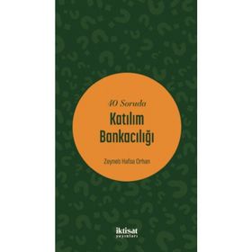 40 Soruda Katılım Bankacılığı - Zeyneb Hafsa Orhan Aström