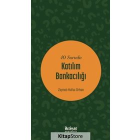 40 Soruda Katılım Bankacılığı - Zeyneb Hafsa Orhan Aström