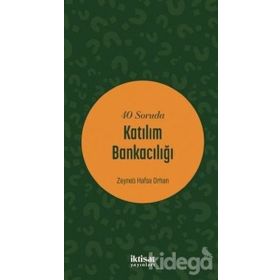 40 Soruda Katılım Bankacılığı - Zeyneb Hafsa Orhan Aström