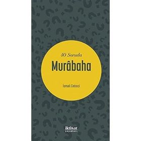 40 Soruda Murabaha - İsmail Cebeci