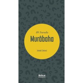 40 Soruda Murabaha - İsmail Cebeci