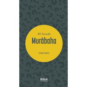 40 Soruda Murabaha - İsmail Cebeci