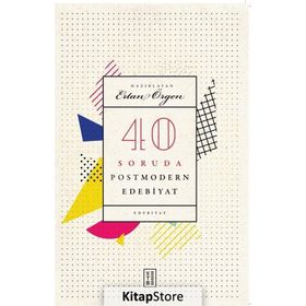 40 Soruda Postmodern Edebiyat - Ertan Örgen