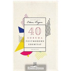 40 Soruda Postmodern Edebiyat - Ertan Örgen
