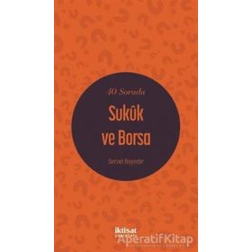 40 Soruda Sukük ve Borsa - Servet Bayındır