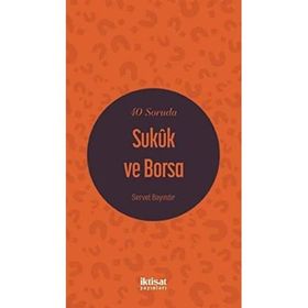 40 Soruda Sukük ve Borsa - Servet Bayındır