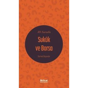 40 Soruda Sukük ve Borsa - Servet Bayındır