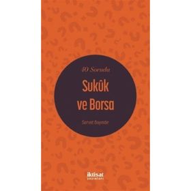 40 Soruda Sukük ve Borsa - Servet Bayındır
