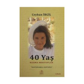 40 Yaş Kızıma Mektuplar - Ceyhun İrgil