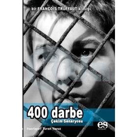 400 Darbe - Çekim Senaryosu - Turan Yavuz