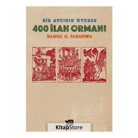 400 İlah Ormanı - Daniel O. Fagunwa