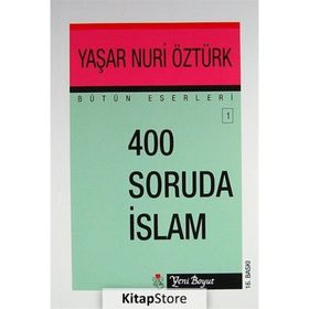 400 SORUDA İSLAM - YAŞAR NURI ÖZTÜRK