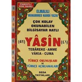 41 YASIN TEBAREKE AMME VAKIA-CUMA VE TÜRKÇE OKUNUŞLARI VE TÜRKÇE AÇIKLAMALARI (RAHLE BOY KOD:113) - ELMALILI MUHAMMED HAMDI YAZIR