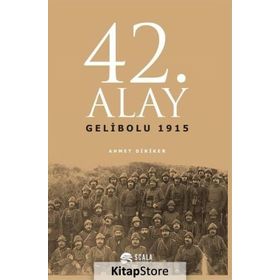 42. Alay Gelibolu 1915 - Ahmet Diriker