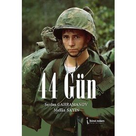44 Gün - Sevlan Gahramanov