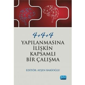 4+4+4 Yapılanmasına İlişkin Kapsamlı Bir Çalışma - Kolektif