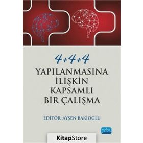 4+4+4 Yapılanmasına İlişkin Kapsamlı Bir Çalışma - Kolektif