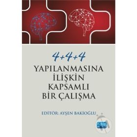 4+4+4 Yapılanmasına İlişkin Kapsamlı Bir Çalışma - Kolektif