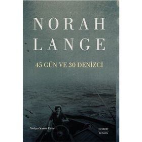 45 Gün ve 30 Denizci Norah Lange