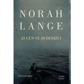 45 Gün ve 30 Denizci Norah Lange