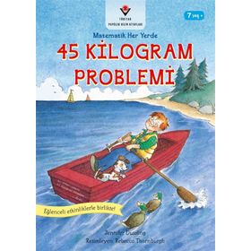 45 Kilogram Problemi-Matematik Her Yerde - Jennifer Dussling