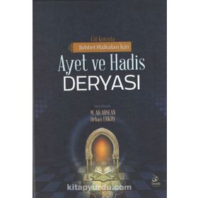450 Konuda Sohbet Halkaları İçin Ayet Ve Hadis Deryası - Mehmet Ali Arslan Orhan Erkuş