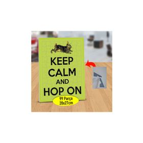 4538198 Keep Calm And Hop On Yazılı 99 Parça Puzzle Yapboz Tablo