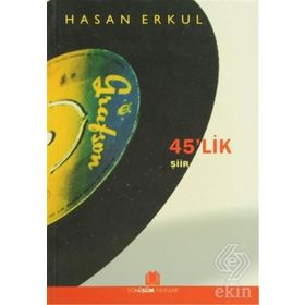 45'LIK ŞİİR - HASAN ERKUL