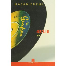 45'LIK ŞİİR - HASAN ERKUL