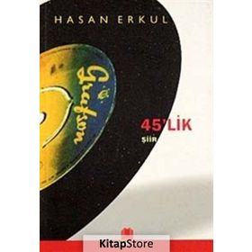 45'LIK ŞİİR - HASAN ERKUL