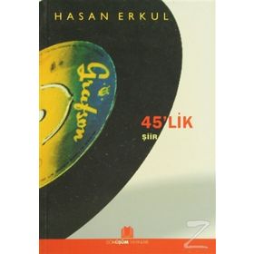 45'LIK ŞİİR - HASAN ERKUL