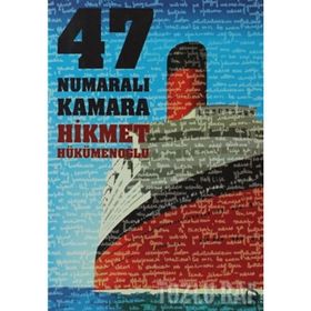 47 NUMARALI KAMARA - HIKMET HÜKÜMENOĞLU
