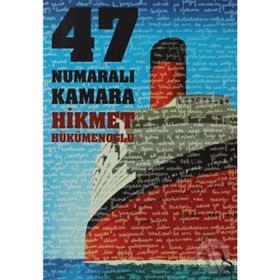 47 NUMARALI KAMARA - HIKMET HÜKÜMENOĞLU