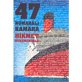 47 NUMARALI KAMARA - HIKMET HÜKÜMENOĞLU