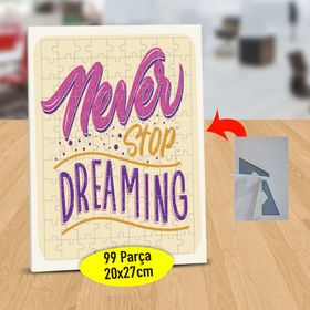 47843083 Never Stop Dreaming Yazılı 99 Parça Puzzle Yapboz Tablo