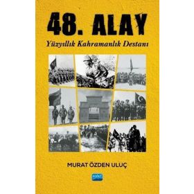 48. Alay - Yüzyıllık Kahramanlık Destanı Murat Özden Uluç