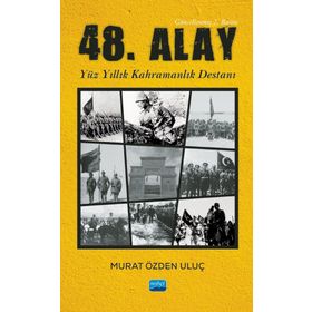 48. Alay - Yüzyıllık Kahramanlık Destanı Murat Özden Uluç