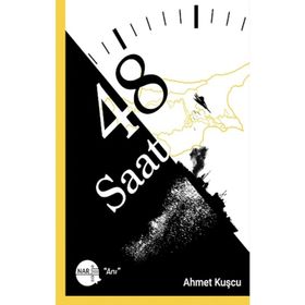 48 Saat - Ahmet Kuşcu