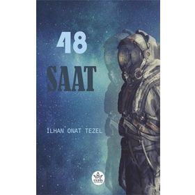 48 Saat - İlhan Onat Tezel - Elpis Yayınları