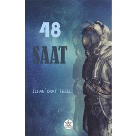 48 Saat - İlhan Onat Tezel - Elpis Yayınları